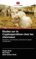 Études sur le Cryptosporidium chez les chevreaux