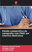 Estudo comparativo da sonografia com FNAC em Icterícia Obstrutiva