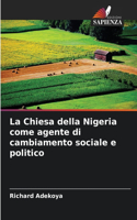 Chiesa della Nigeria come agente di cambiamento sociale e politico