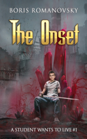 Onset (A Student Wants to Live Book 1)