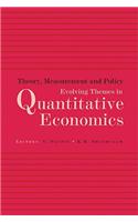 Theory, Measurement and Policy
