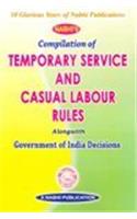 Compilation of Temporary Service and Casual Labour Rules Alongwith Government of India Decisions