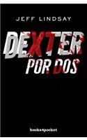 Dexter Por DOS