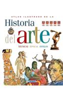 Atlas Ilustrado de la Historia del Arte: Historia, Lenguajes, Epocas, Estilos
