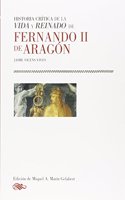 Historia Critica de La Vida y Reinado de Fernando II de Aragon