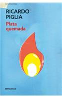 Plata Quemada/ Money to Burn