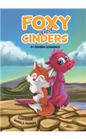Foxy and Cinders