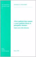 Error Qualitatis Dans Causam E Error Qualitatis Directe Et Principaliter Intentae: Studio Storico Della Distinzione