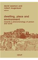 Dwelling, Place and Environment