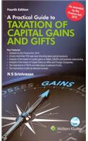 A Practical Guide to Taxation of Capital Gains and Gifts