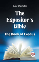 Expositor's Bible The Book Of Exodus