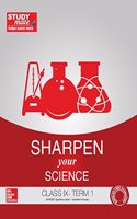 Sharpen Your Science Class Ix - Term 1