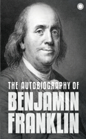 Autobiography of Benjamin Franklin