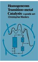 Homogeneous Transition-Metal Catalysis