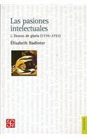 Las Pasiones Intelectuales I