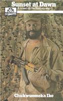 Sunset at Dawn. A Novel of the Biafran War