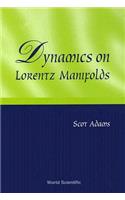 Dynamics on Lorentz Manifolds
