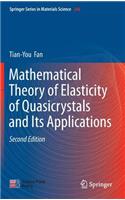 Mathematical Theory of Elasticity of Quasicrystals and Its Applications
