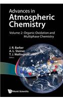 Advances in Atmospheric Chemistry - Volume 2: Organic Oxidation and Multiphase Chemistry