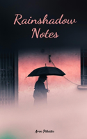 Rainshadow Notes