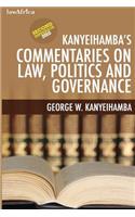 Kanyeihamba's Commentaries on Law, Politics and Governance