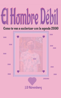 hombre débil