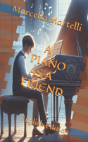 A Piano as a Friend