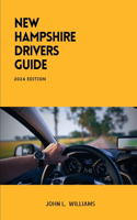 New Hampshire Drivers Guide: A Comprehensive Study Manual for Safe Driving in New Hampshire(Drivers Manual)