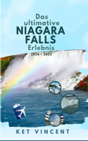 Das ultimative Niagara Falls Erlebnis 2024-2025