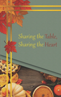 Sharing the Table, Sharing the Heart: A Heartwarming Thanksgiving Story of Friendship, Family, and the Joy of Giving