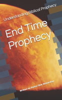 End Time Prophecy