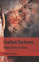 Cradled Darkness