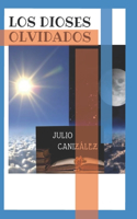 Los dioses Olvidados