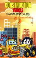Construction Vehicle Coloring Book for Kids