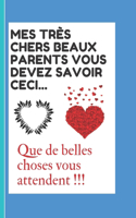 Mes très chers beaux parents vous devez savoir ceci...: Que de belles choses vous attendent !!!
