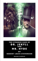 The Strange Case Of Dr. Jekyll And Mr. Hyde by Robert Louis Stevenson