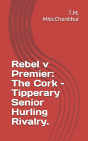 Rebel v Premier