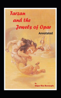 Tarzan and the Jewels of Opar Annotated