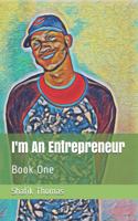 I'm An Entrepreneur