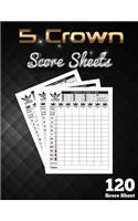 5 Crowns Score Sheets: 120 Large Score Sheets for Scorekeeping (Five Crowns Card Game Book) gift ideas for 5 crowns card game lover -Five Crowns Game Record Keeper Book - 