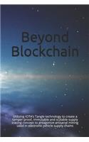 Beyond Blockchain: Utilizing IOTA's Tangle technology to create a tamper-proof, immutable and scalable supply tracing concept to antagonize artisanal mining used in el