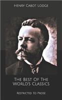 The Best Of The World's Classics: Restricted To Prose