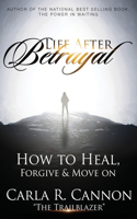 Life After Betrayal
