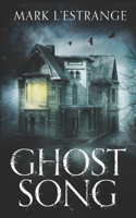 Ghost Song: Trade Edition