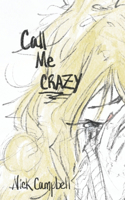 Call Me Crazy