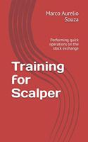 Training for Scalper: Performing quick operations on the stock exchange(Stock Exchange Manual)