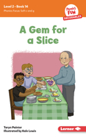 Gem for a Slice: Book 14