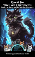 Quest for the Lost Chronicles: The Whisker Whispers(2 The Whisker Whispers)