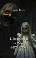 L'Étreinte de la Mort (HORROR)