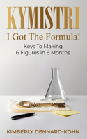 Kymistri, I Got the Formula!